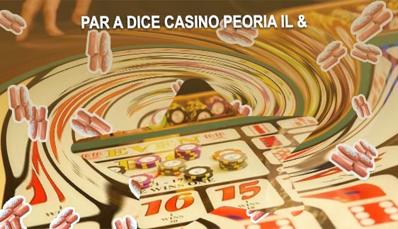 Card table games at the par-a-dice casino peoria il